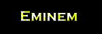 Eminem.jpg (1501 bytes)